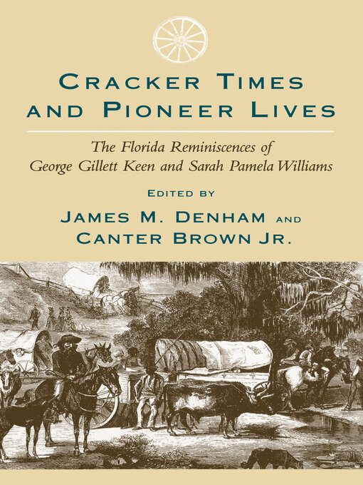Title details for Cracker Times and Pioneer Lives by James M. Denham - Available
